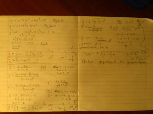 Найдите промежутки возрастания и убывания функции у= -3х^4+4x^3-15 y= 1-2x/3+2x y= 2*под корнем(х-1)