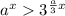 a^{x} 3^{ \frac{a}{3}x }