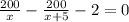 \frac{200}{x} - \frac{200}{x+5} -2=0