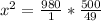 x^{2} = \frac{980}{1}* \frac{500}{49}