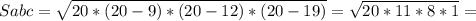 Sabc= \sqrt{20*(20-9)*(20-12)*(20-19)} = \sqrt{20*11*8*1} =