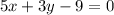 5x+3y-9=0