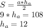 S = \frac{a * h_a}{2} \\9*h_a = 108\\h_a=12