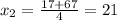 x_2= \frac{17+67}{4} =21