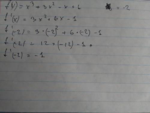 Найти значение производной функции f(x) в заданной точке f(x)=x^3+3x^2-x+1,f'(-2)