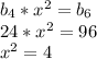 b_4*x^{2} = b_6\\24*x^{2}=96\\x^{2}=4&#10;