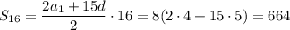 S_{16}= \dfrac{2a_1+15d}{2}\cdot 16=8(2\cdot4+15\cdot 5)= 664