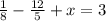 \frac{1}{8} - \frac{12}{5} + x = 3