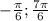 -\frac{\pi}{6}; \frac{7\pi}{6}