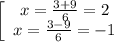 \left[\begin{array}{ccc}x= \frac{3+9}{6}=2 \\x=\frac{3-9}{6}=-1 \end{array}