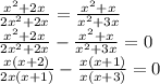 \frac{x^2+2x}{2x^2+2x} = \frac{x^2+x}{x^2+3x} &#10;\\ \frac{x^2+2x}{2x^2+2x} -\frac{x^2+x}{x^2+3x} =0&#10;\\ \frac{x(x+2)}{2x(x+1)} - \frac{x(x+1)}{x(x+3)} =0