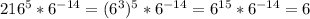 216^5*6^{-14}=(6^3)^5*6^{-14}=6^{15}*6^{-14}=6