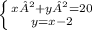 \left \{ {{x² + y² = 20} \atop {y = x - 2}} \right.