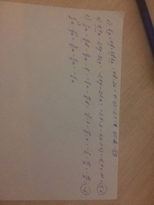 Выражение и найдите его значение: 1)6а+4b+3b-8a при а=1; b=0,5; 2)7,4x-2,7y-9,6x при х= -5; у=2; 3)