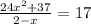 \frac{24 x ^ 2 + 37}{2 - x} = 17