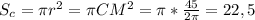 S_c= \pi r^2 = \pi CM^2 = \pi * \frac{45}{2 \pi } =22,5