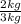 \frac{2kg}{3kg}