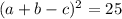 (a+b-c)^2 = 25