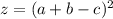 z = (a+b-c)^2