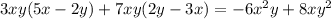 3xy(5x-2y)+7xy(2y-3x) = -6x^2y+8xy^2