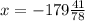 x = - 179 \frac{41}{78}