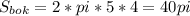 S_{bok}=2*pi*5*4=40pi