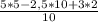 \frac{5*5-2,5*10+3*2}{10}