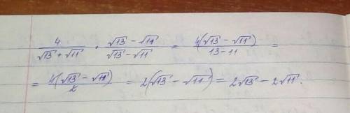  \frac{4}{ \sqrt{13} + \sqrt{11} } 