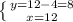 \left \{ {{y=12-4=8} \atop {x=12}} \right.