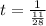 t = \frac{1}{ \frac{11}{28} }