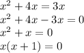 {x}^{2} + 4x = 3x \\ {x}^{2} + 4x - 3x = 0 \\ {x}^{2} + x = 0 \\ x(x + 1) = 0