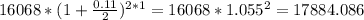 16068*(1+ \frac{0.11}{2} )^{2*1}=16068*1.055^2=17884.086