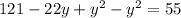 121-22y+y^2-y^2=55