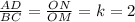 \frac{AD}{BC} = \frac{ON}{OM} = k = 2