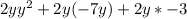 2yy^2+2y(-7y)+2y*-3