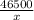 \frac{46500}{x}