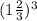 (1 \frac{2}{3}) ^{3}