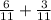 \frac{6}{11} + \frac{3}{11}