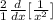 \frac{2}{1} \frac{d}{dx}[ \frac{1}{x^2} ]