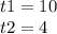 t1 = 10 \\ t2 = 4