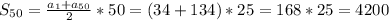 S_{50}= \frac{a_1+a_{50}}{2}*50=(34+134)*25=168*25=4200