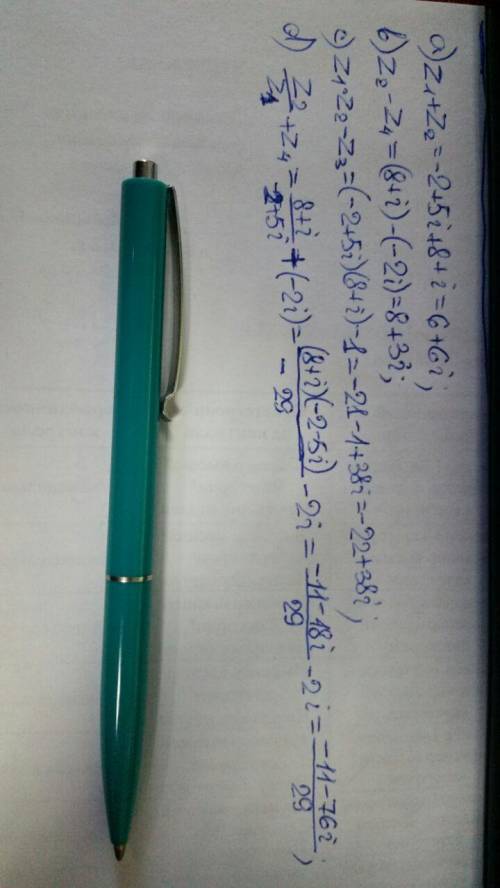 Даны комплексные числа: z1= -2+5i , z2= 8+i, z3=1, z4= -2i; выполнить действия: а) z1+z2| b) z2-z4|