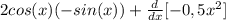 2cos(x)(-sin(x))+ \frac{d}{dx}[-0,5x^2]