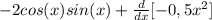 -2cos(x)sin(x)+ \frac{d}{dx}[-0,5x^2]