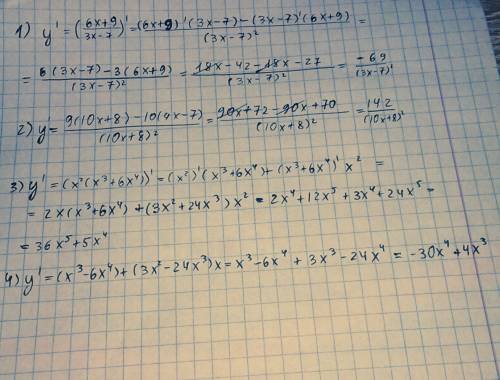 Решите , 38 найдите производную функции y=(6x+9)/(3x-7) y=(9x-7)/(10x+8) y=x^2(x^3+6x^4) y=x(x^3-6x^