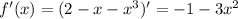 f'(x)=(2-x-x^3)'=-1-3x^2