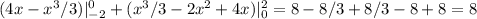 (4x-x^3/3)|^0_{-2}+(x^3/3-2x^2+4x)|^2_0=8-8/3+8/3-8+8=8