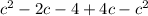 c^2-2c-4+4c-c^2