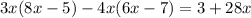 3x(8x-5)-4x(6x-7)=3+28x&#10;