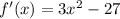 f'(x)=3x^2-27